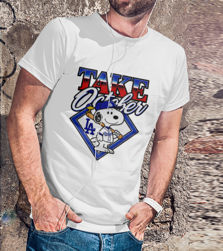 Snoopy LA Dodgers MLB Take October Baseball Postseason T-Shirt