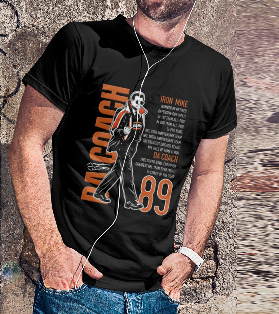 Mike Ditka Da Coach Iron Mike 1985 Super Bowl Champion Greatest NFL Team 89 T-Shirt