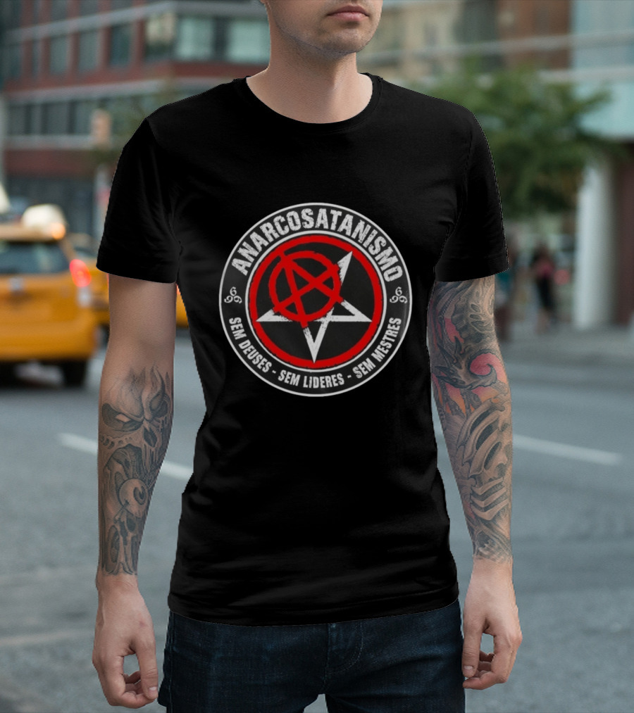 Anarcosatanismo Sem Deuses Sem Líderes Sem Mestres Anarquia Símbolo A Em Pentagrama T-Shirt