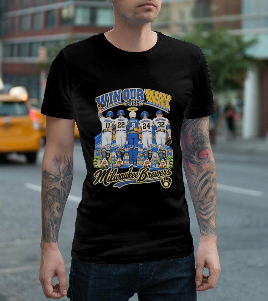 Milwaukee Brewers Win Our Way 2026 Chourio Yelich Becker Contreras Wisdrowski Team Unity T-Shirt