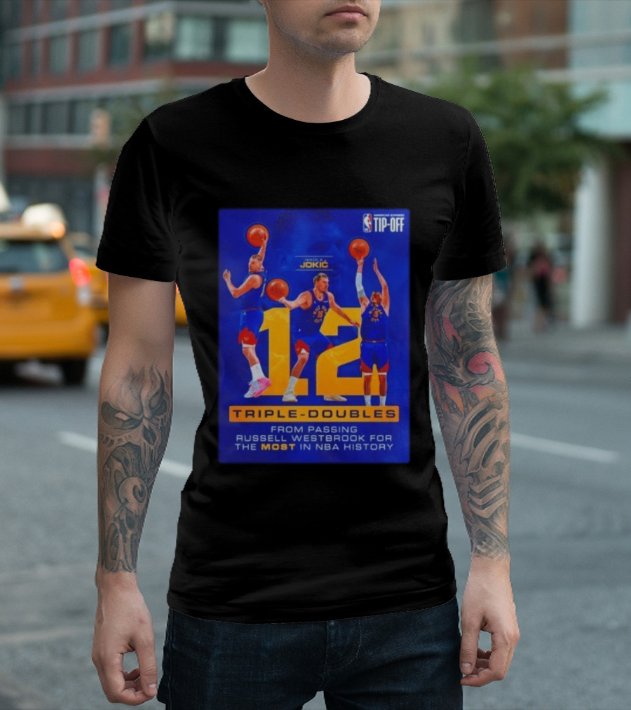 Nikola Jokić 12 Triple Doubles NBA Record Passing Russell Westbrook Most In History T-Shirt