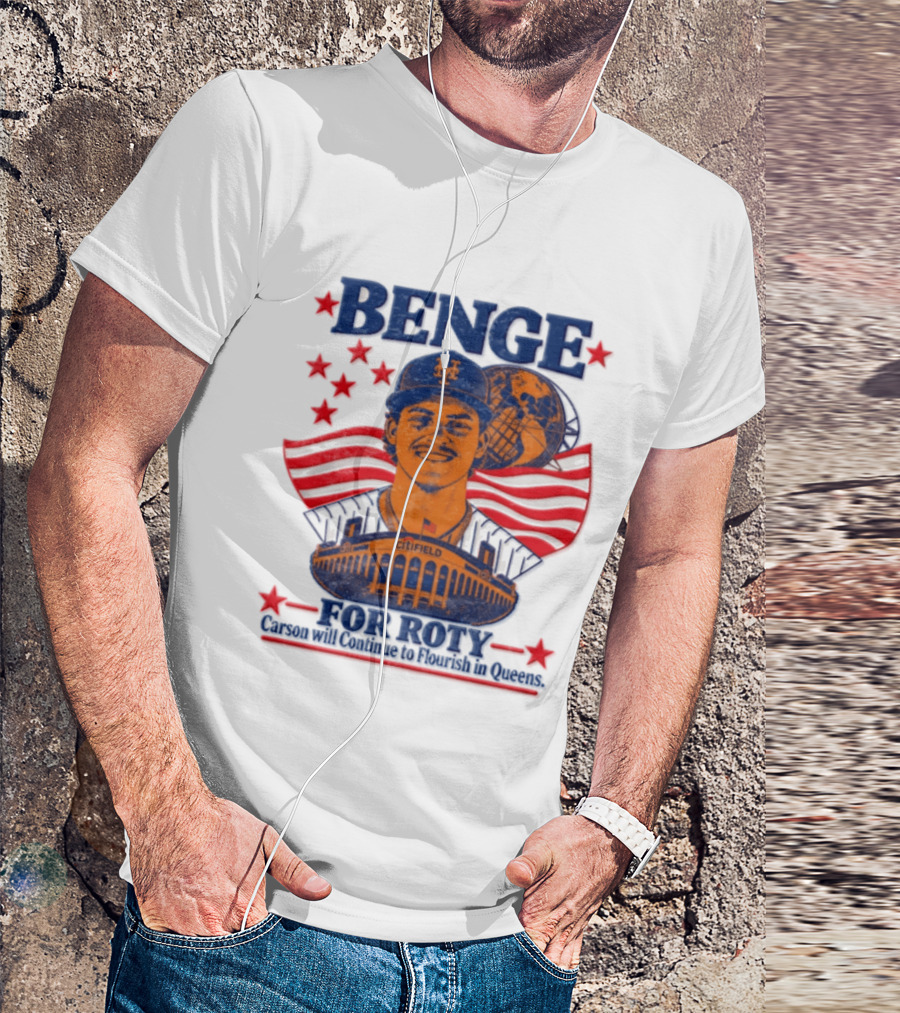 Benge Citi Field Stars Stripes Carson Will Continue To Flourish In Queens T-Shirt