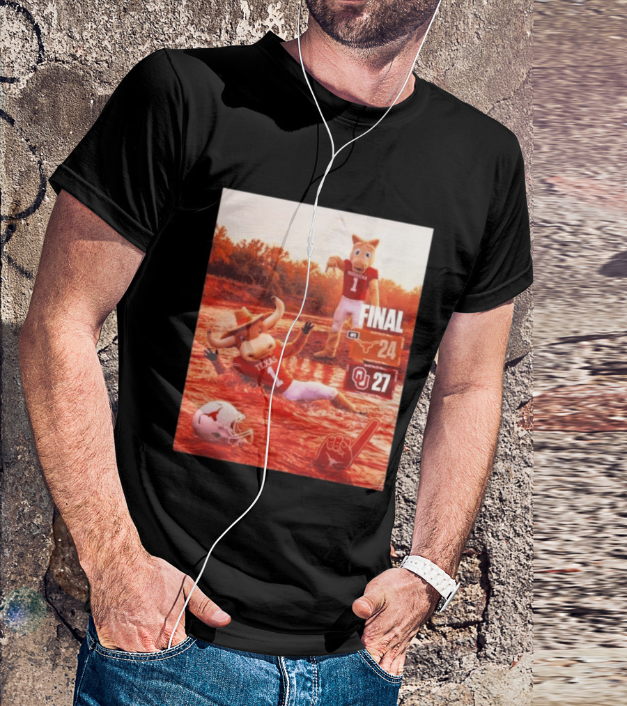 Texas Vs Oklahoma Final Score Longhorns 24 Sooners 27 T-Shirt