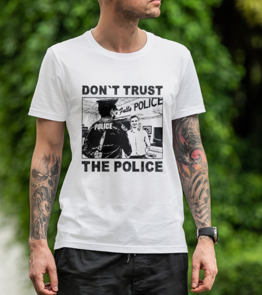Don't Trust The Police ACAB Anti Police Protest T-Shirt