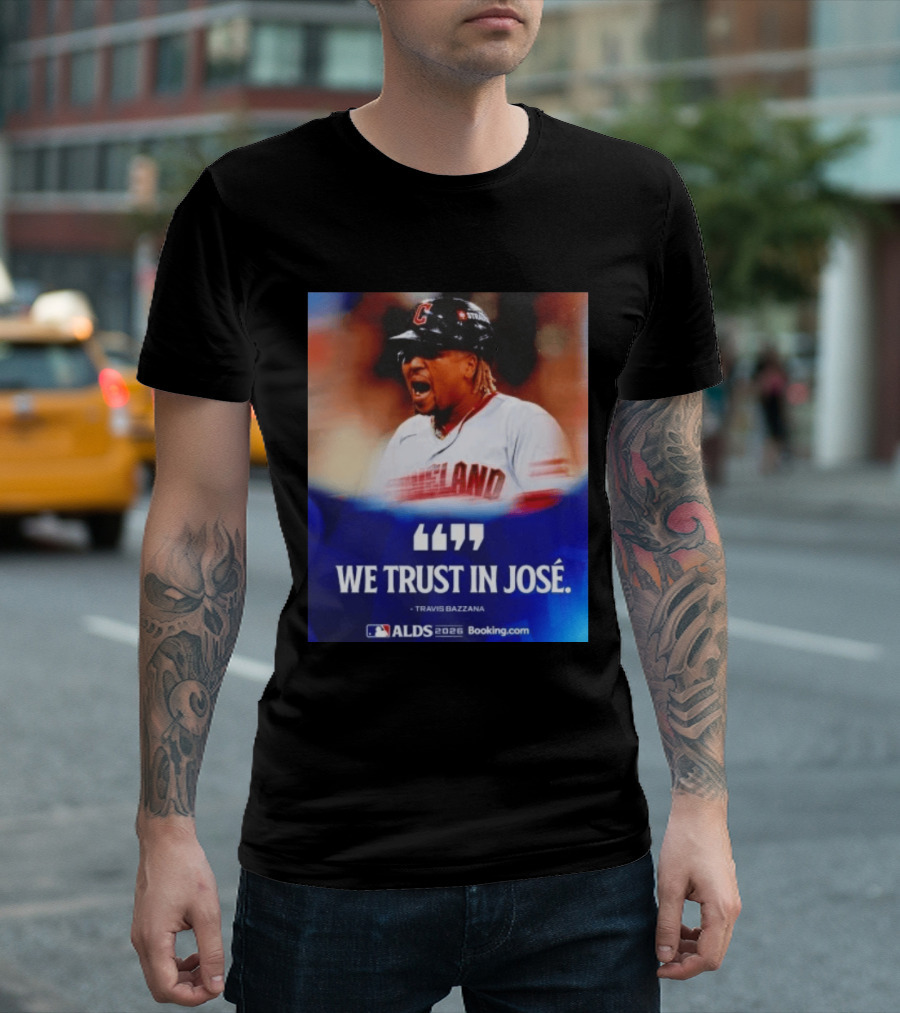 José Ramírez Cleveland Guardians We Trust In José Travis Bazzana ALDS 2026 T-Shirt