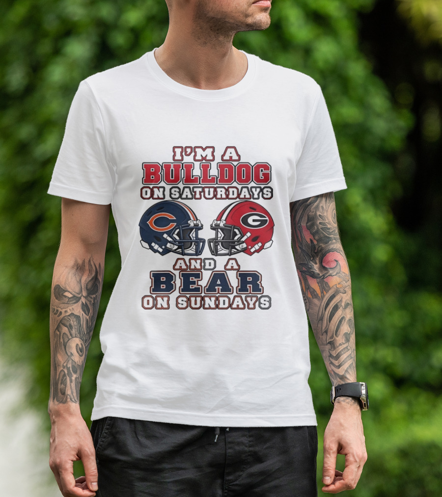 I'm A Bulldog On Saturdays Georgia Chicago Bears On Sundays T-Shirt