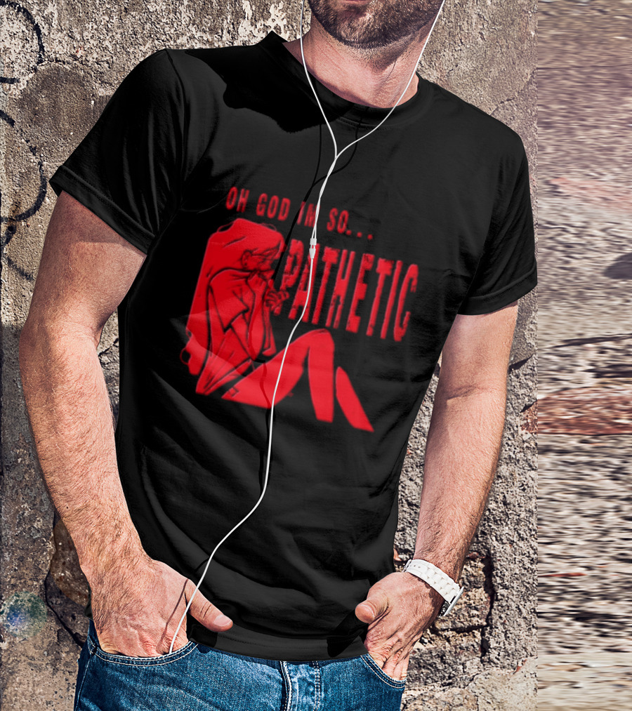 OH GOD IM SO Pathetic Girl Covering Face Sitting Red T-Shirt