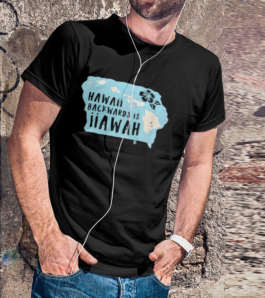 Hawaii Backwards Is IiAWAH Wordplay With Island Map And Hibiscus Flower T-Shirt