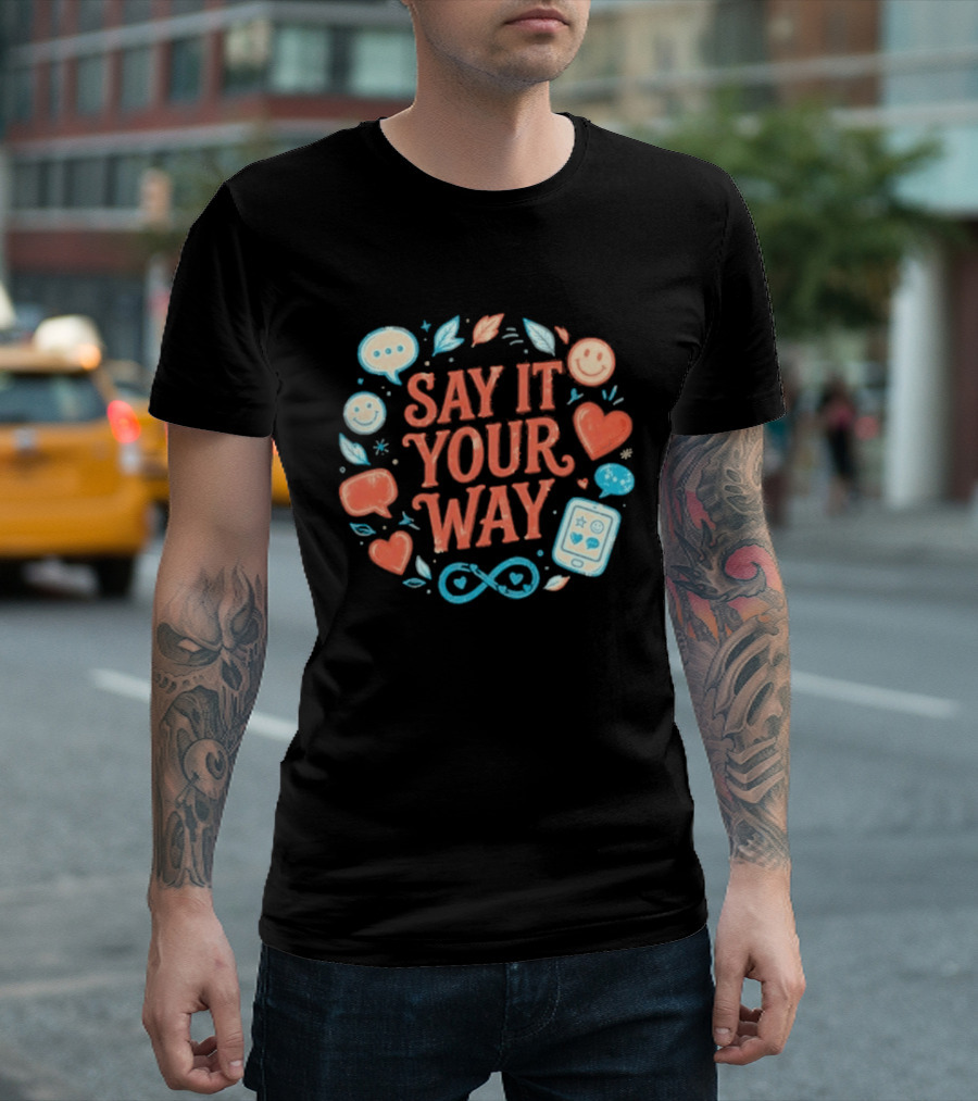 Say It Your Way Heart Emoji Infinity Leaves T-Shirt