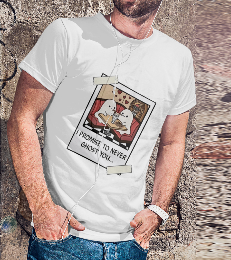 I Promise To Never Ghost You Ghosts Diner Date T-Shirt