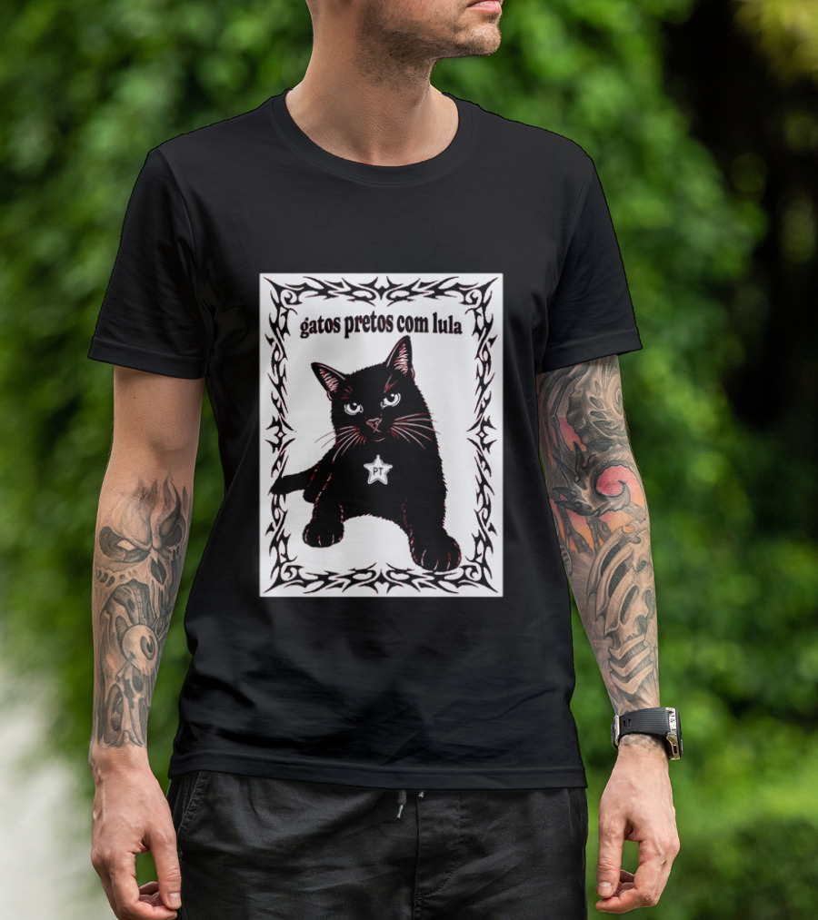 Gatos Pretos Com Lula PT Black Cat Brazil Politics T-Shirt