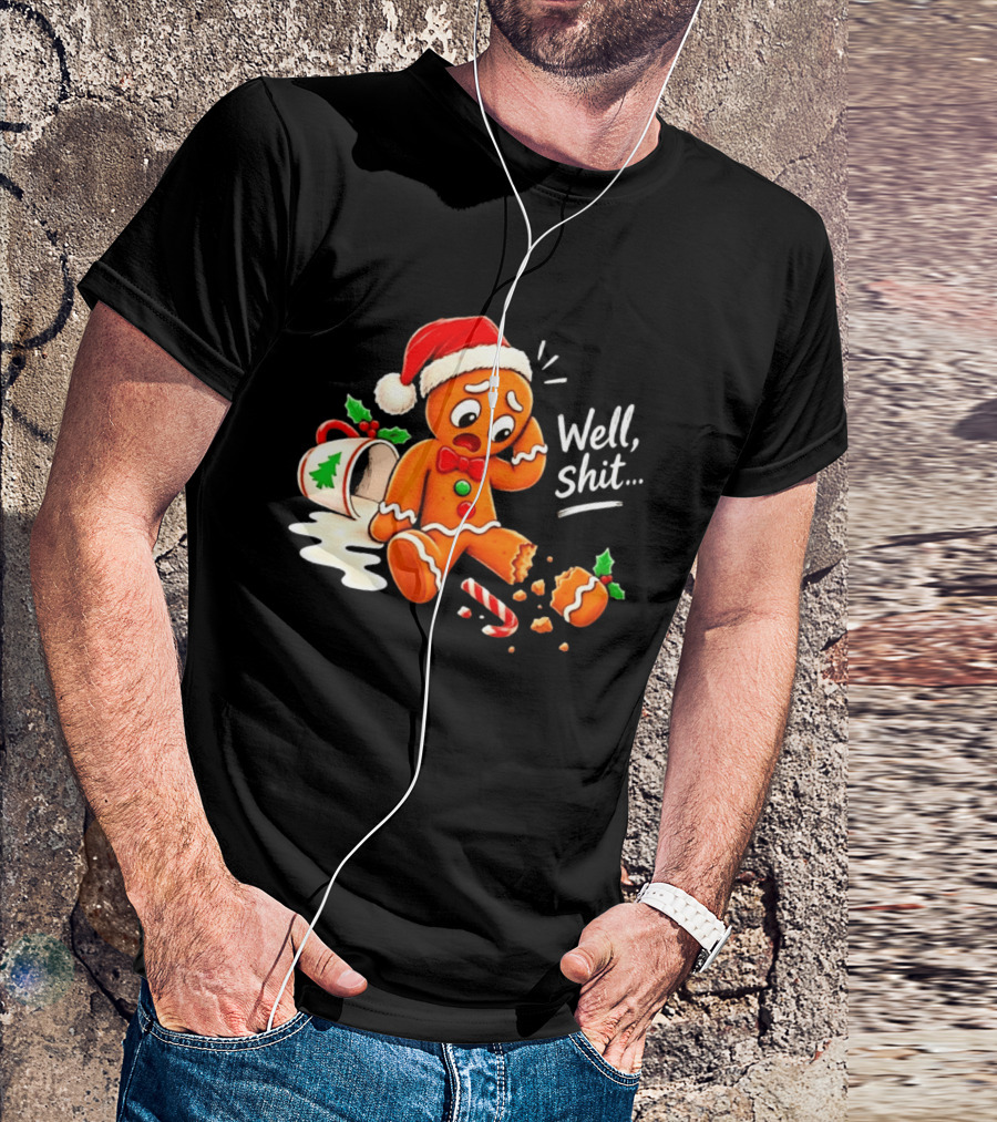 Well Shit Gingerbread Man Christmas Broken Cookie Candy Cane Hat T-Shirt