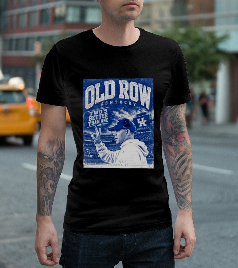 Old Row Kentucky Kroger Field Will Stein Two's Better Than One T-Shirt