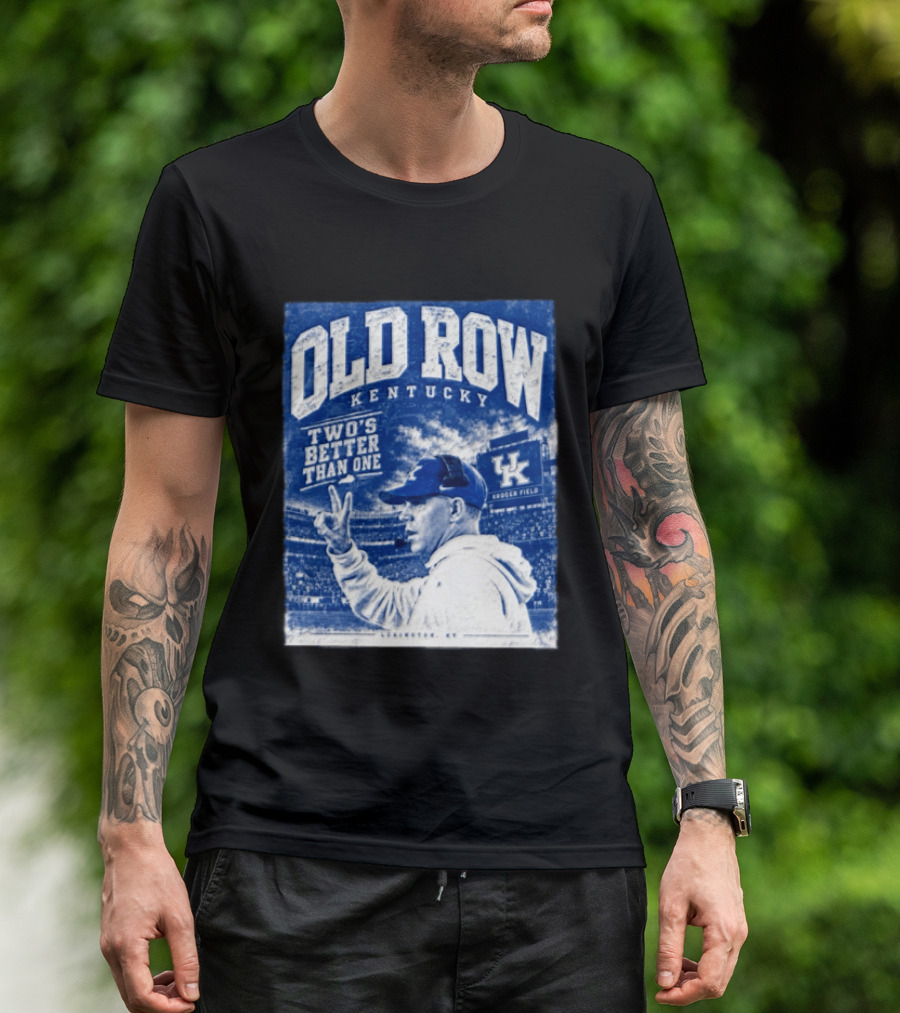 Old Row Kentucky Kroger Field Will Stein Two's Better Than One T-Shirt