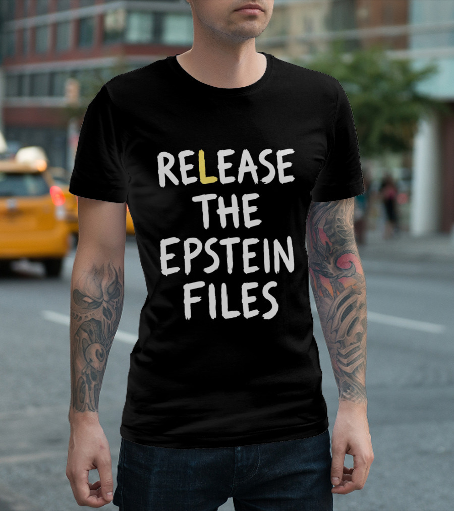 Release The Epstein Files T-Shirt