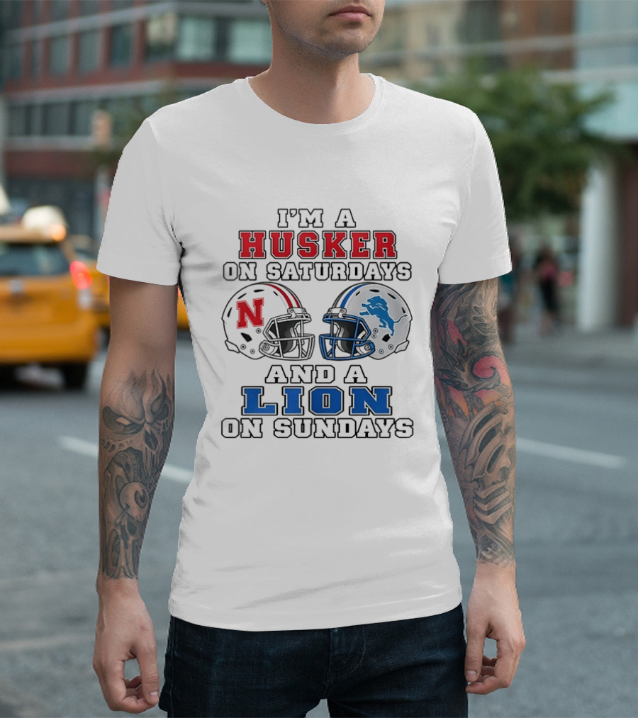 I'm A Husker On Saturdays And A Lion On Sundays Nebraska 2026 T-Shirt