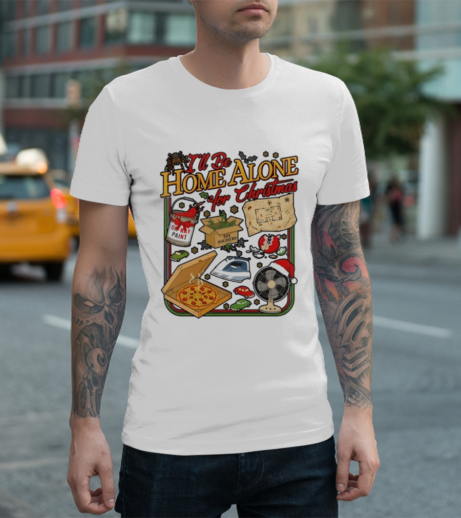 I'll Be Home Alone For Christmas With Toy Soldiers And Pizza T-Shirt