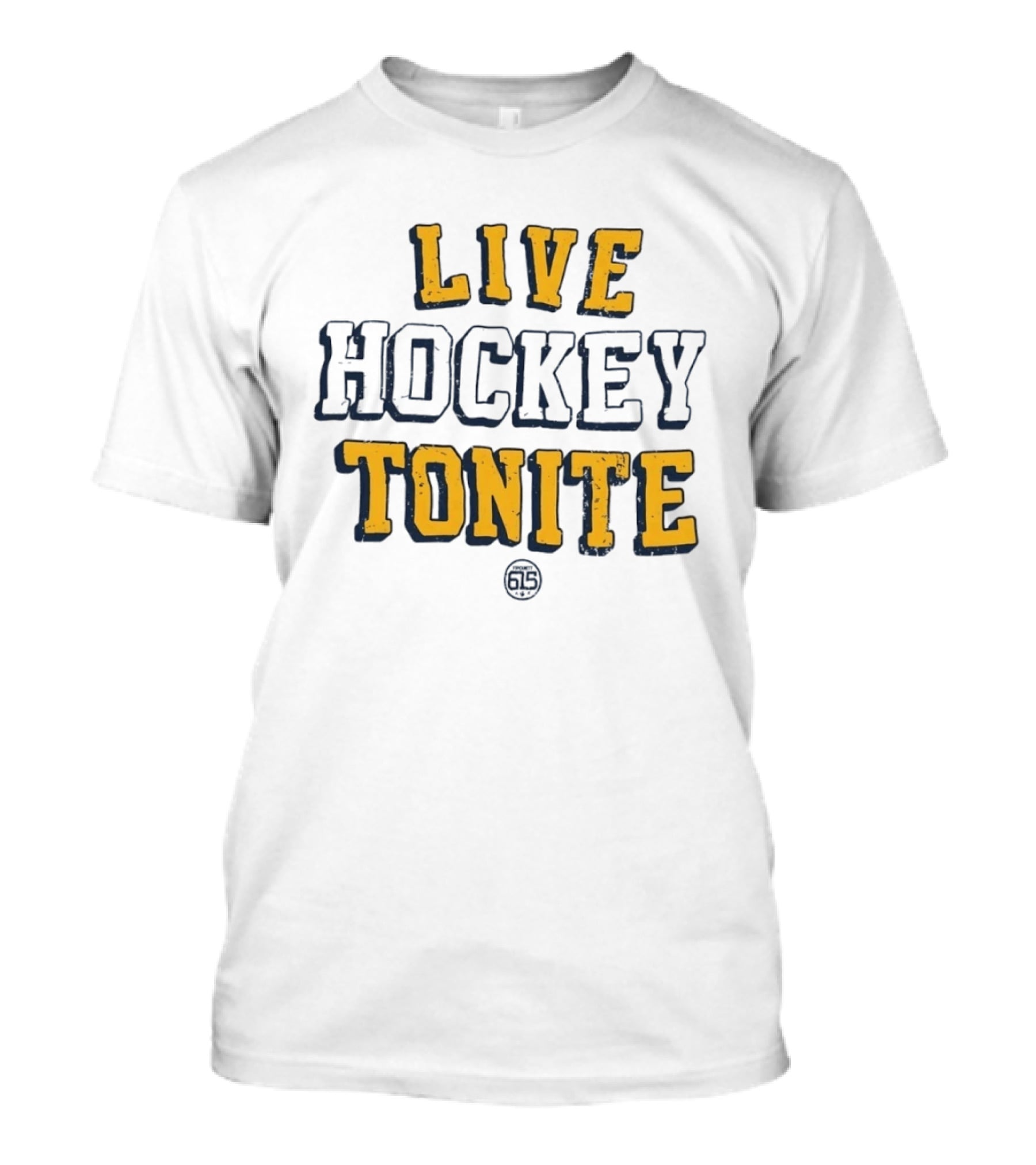 Live Hockey Tonite Fiponity 615 T-Shirt