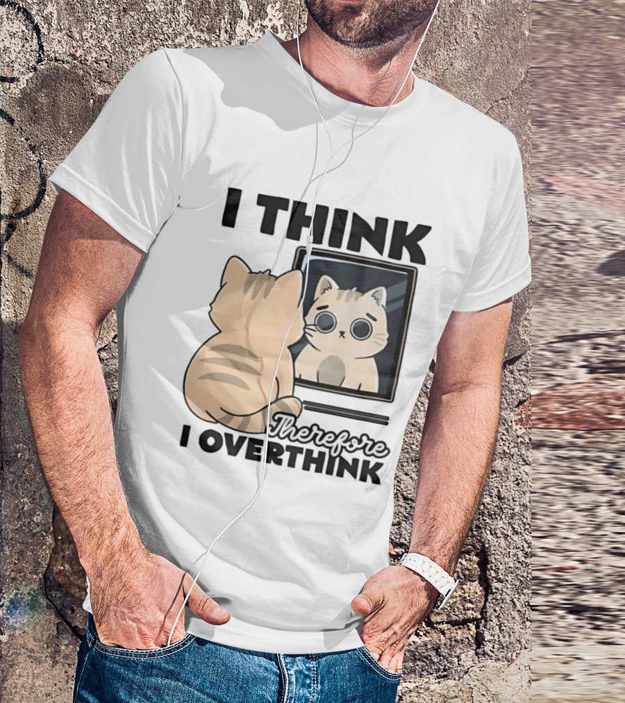 Cat I Think Therefore I Overthink Mirror Reflection T-Shirt