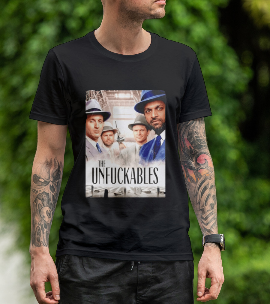 The Unfuckables Gangster Mafia Style Quartet In Fedoras T-Shirt