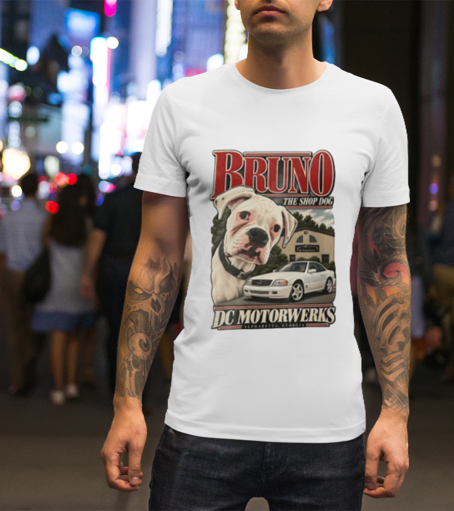 BRUNO THE SHOP DOG DC Motorwerks Alpharetta Georgia Boxer Dog White Car Building T-Shirt