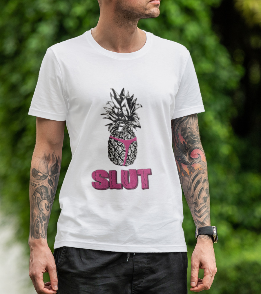 Pineapple In Pink Thong With Slut T-Shirt