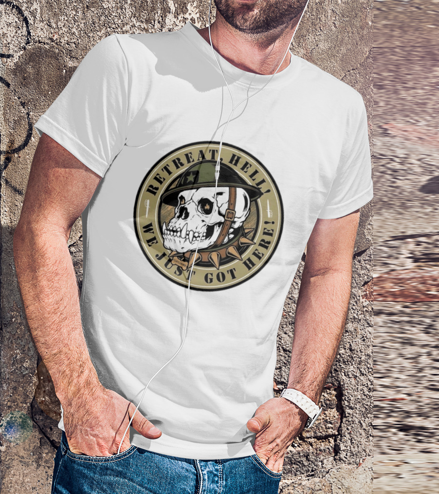 Retreat Hell We Just Got Here Teufelshunde Skull Military Helmet And Spikes T-Shirt