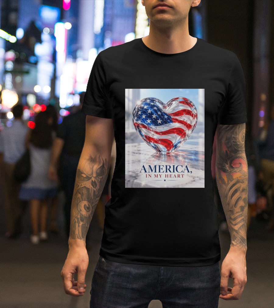 America In My Heart Flag Heart Glass T-Shirt