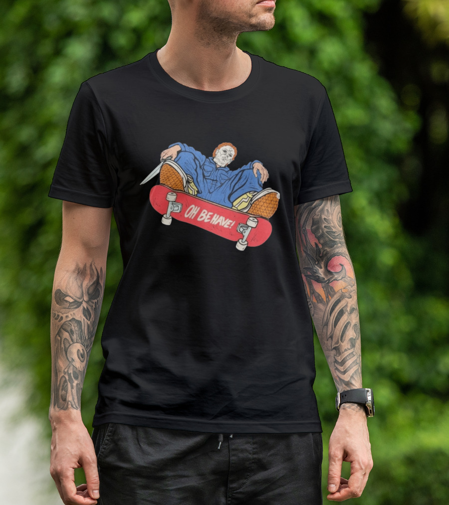 Michael Myers Oh Be Have Skateboard Halloween Horror Character Mashup T-Shirt