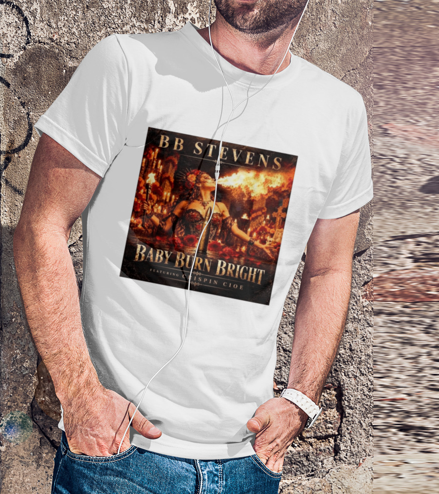 BB Stevens Baby Burn Bright Featuring Crispin Cioe Fire Performer Fantasy T-Shirt