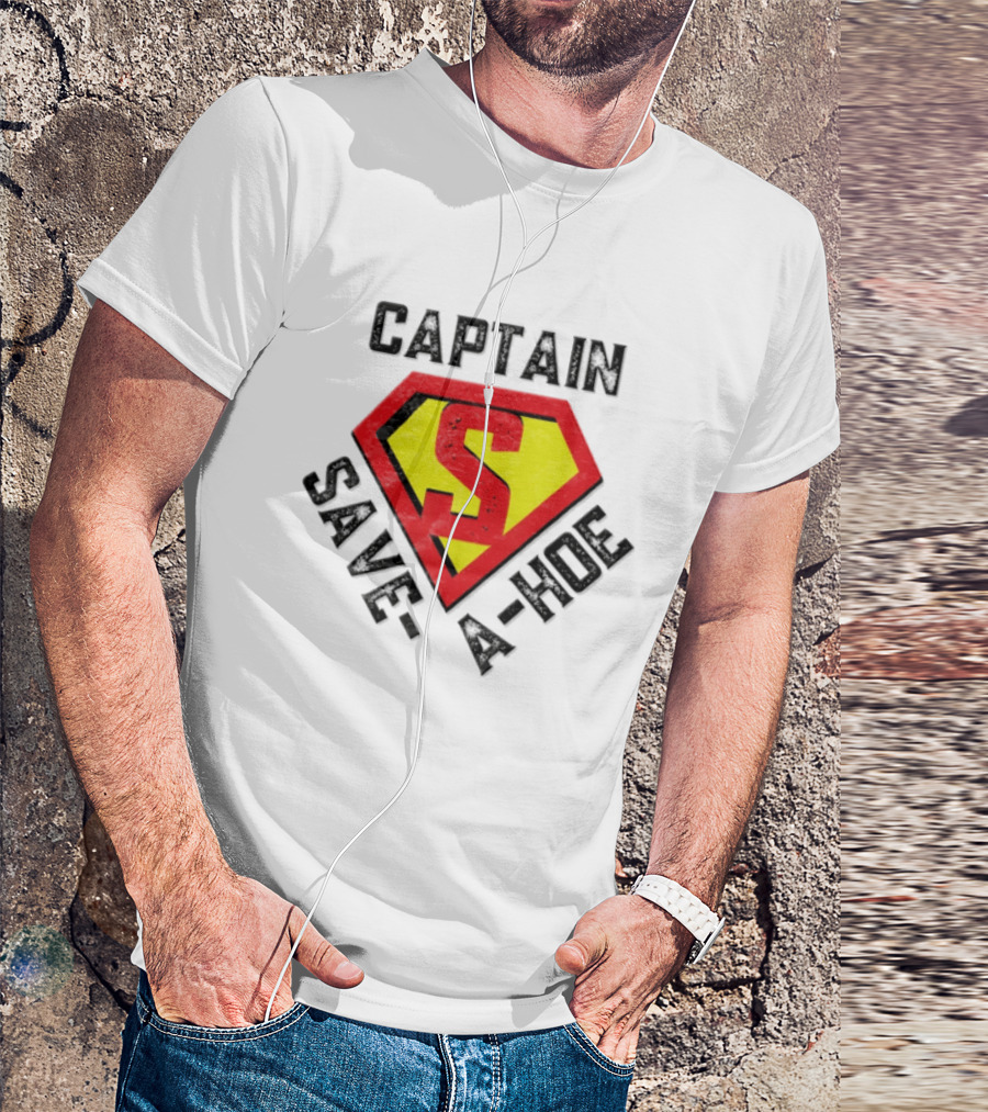 Captain Save A Hoe Superhero Emblem S T-Shirt