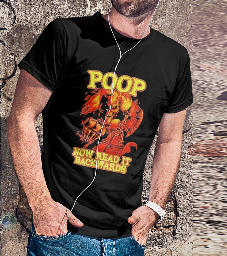 Skeleton Poop Now Read It Backwards Halloween Humor T-Shirt