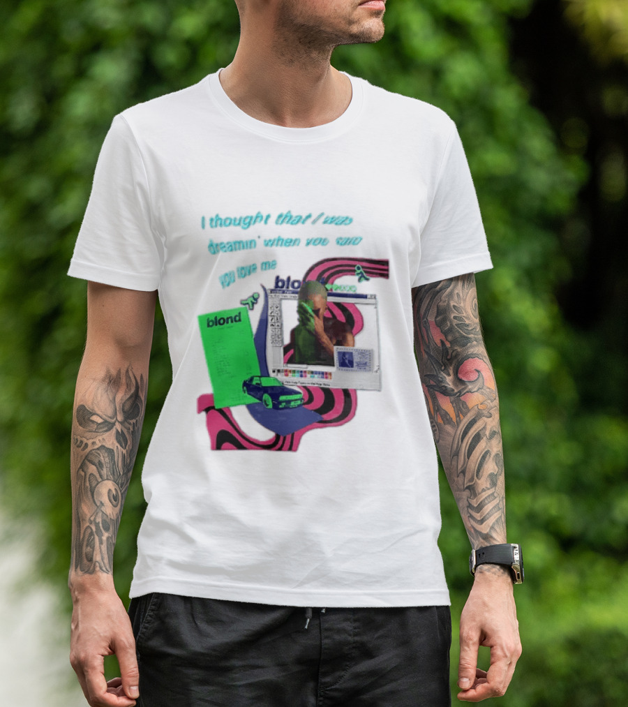 Frank Ocean Blond I Thought That I Was Dreamin Graphic With Green Flyer And Car T-Shirt