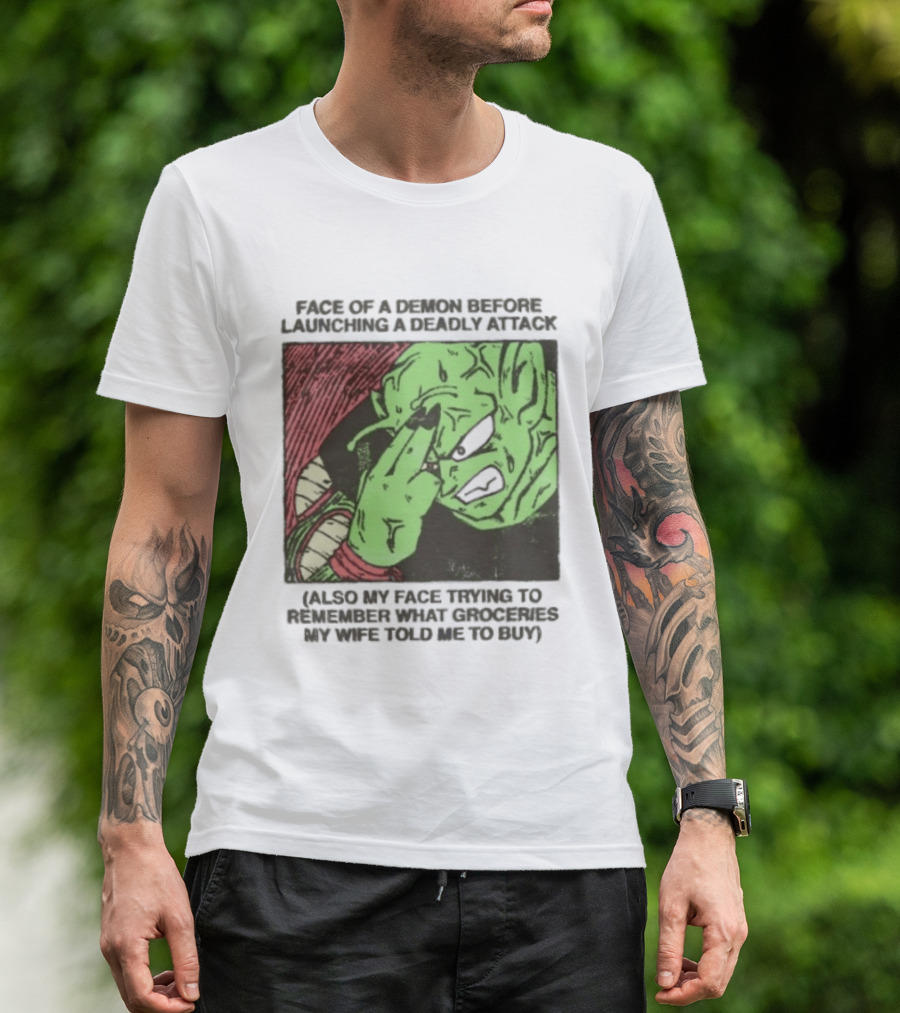 Piccolo Face Of A Demon Before Launching A Deadly Attack Meme Also My Face Trying To Understand Instructions My Wife Told Me To Buy T-Shirt
