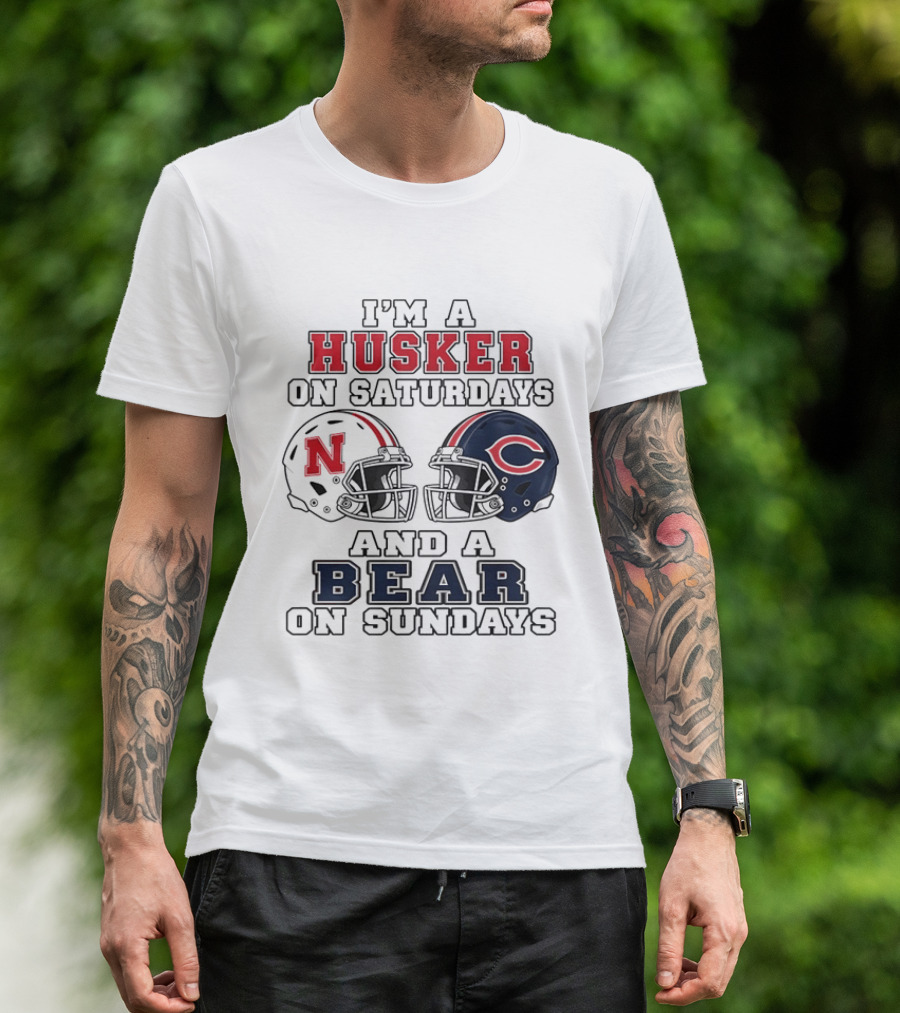 I'm A Husker On Saturdays And A Bear On Sundays Nebraska Chicago Helmet 2026 T-Shirt