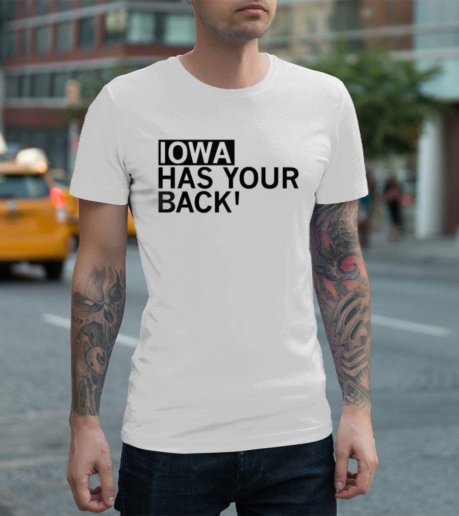 Iowa Hawkeyes Has Your Back College Sports T-Shirt