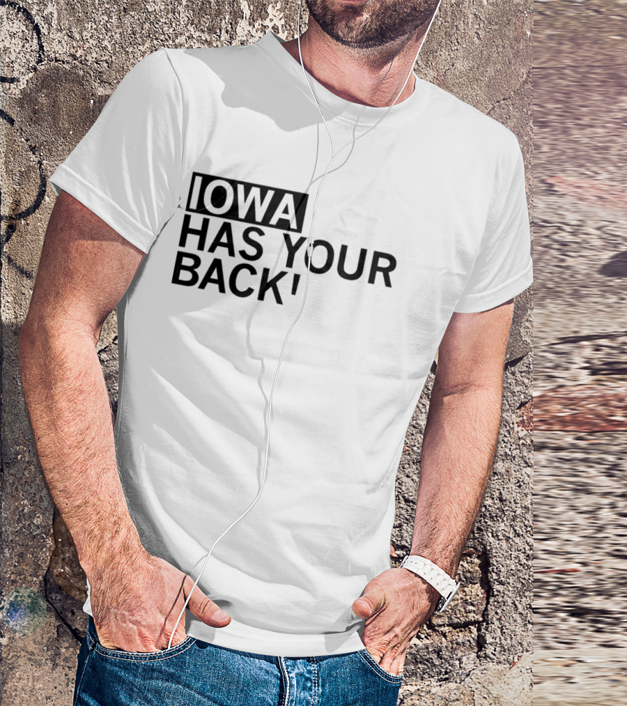 Iowa Hawkeyes Has Your Back College Sports T-Shirt