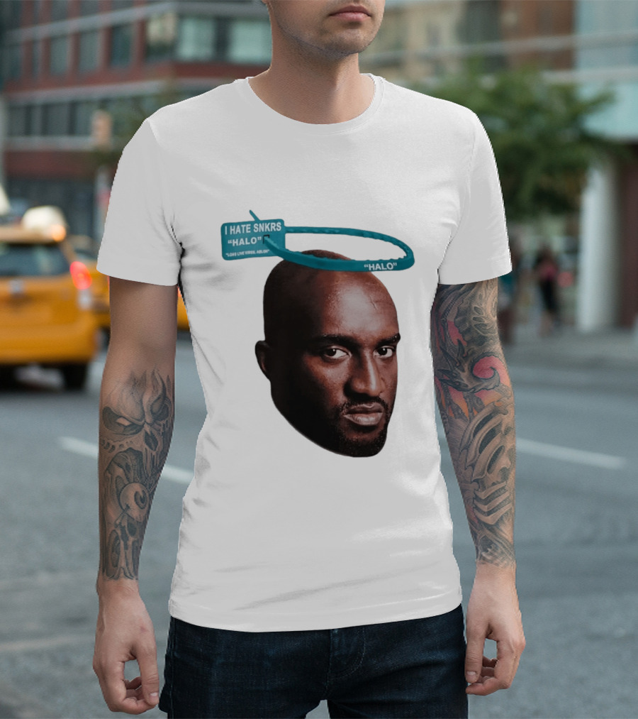 I HATE SNKRS HALO Long Live Virgil Abloh Off White Streetwear T-Shirt