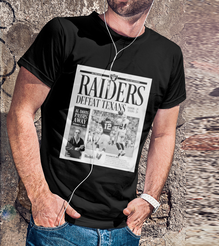 Raiders Defeat Texans Al Davis Passes Away Divine Interception October 9 2011 T-Shirt