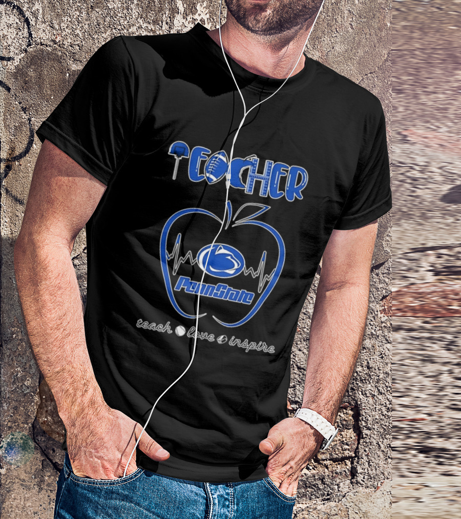 Penn State Nittany Lions Teacher Teach Love Inspire Football Apple T-Shirt