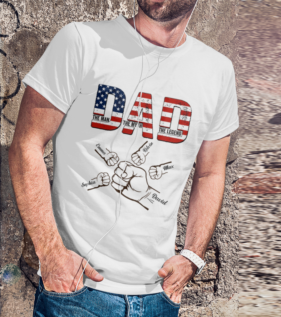 Dad The Man The Myth The Legend Fist Bump With Emma Sophia Kevin Max David T-Shirt