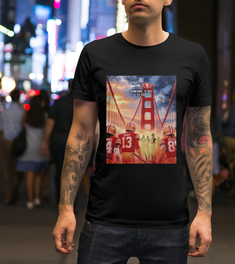Seattle Seahawks Vs SF 49ers Purdy Kittle Battle Domingueo 11 Oct 22:26H Golden Gate Bridge Showdown T-Shirt