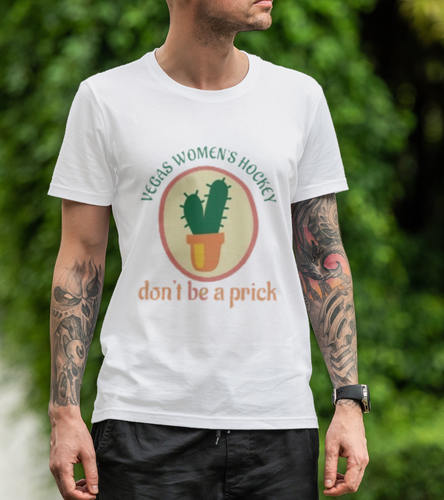 Vegas Women's Hockey Don't Be A Prick Cactus T-Shirt