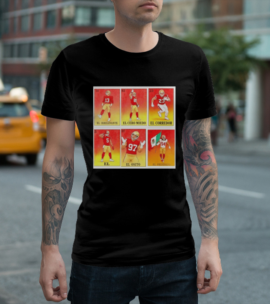 San Francisco 49ers Lotería El Irrelevante El Cero Miedo El Corredor El Osito El Federico T-Shirt