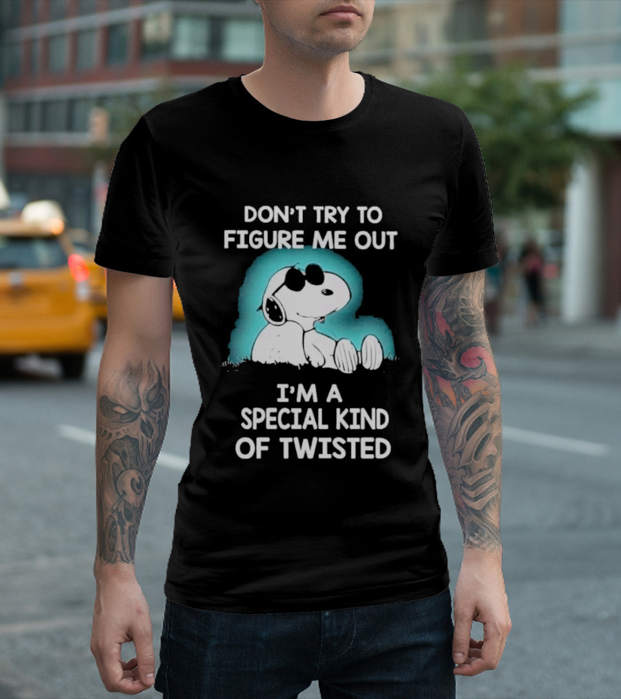 Snoopy Don't Try To Figure Me Out I'm A Special Kind Of Twisted Iconic Peanuts Character Humor T-Shirt