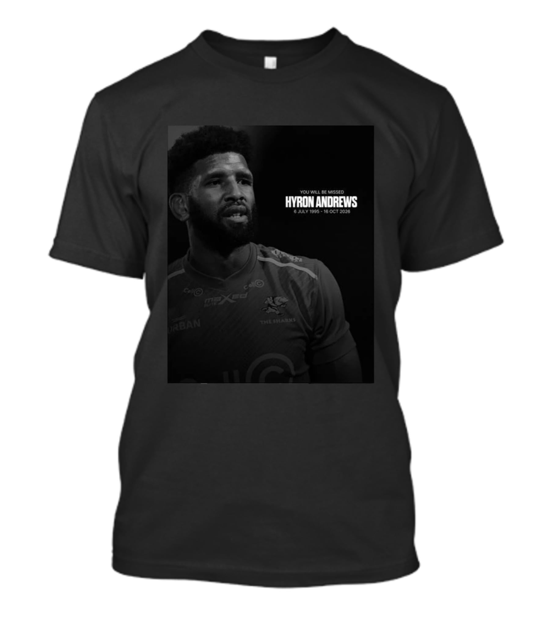 You Will Be Missed Hyron Andrews Rugby Tribute 6 July 1995 16 October 2026 T-Shirt