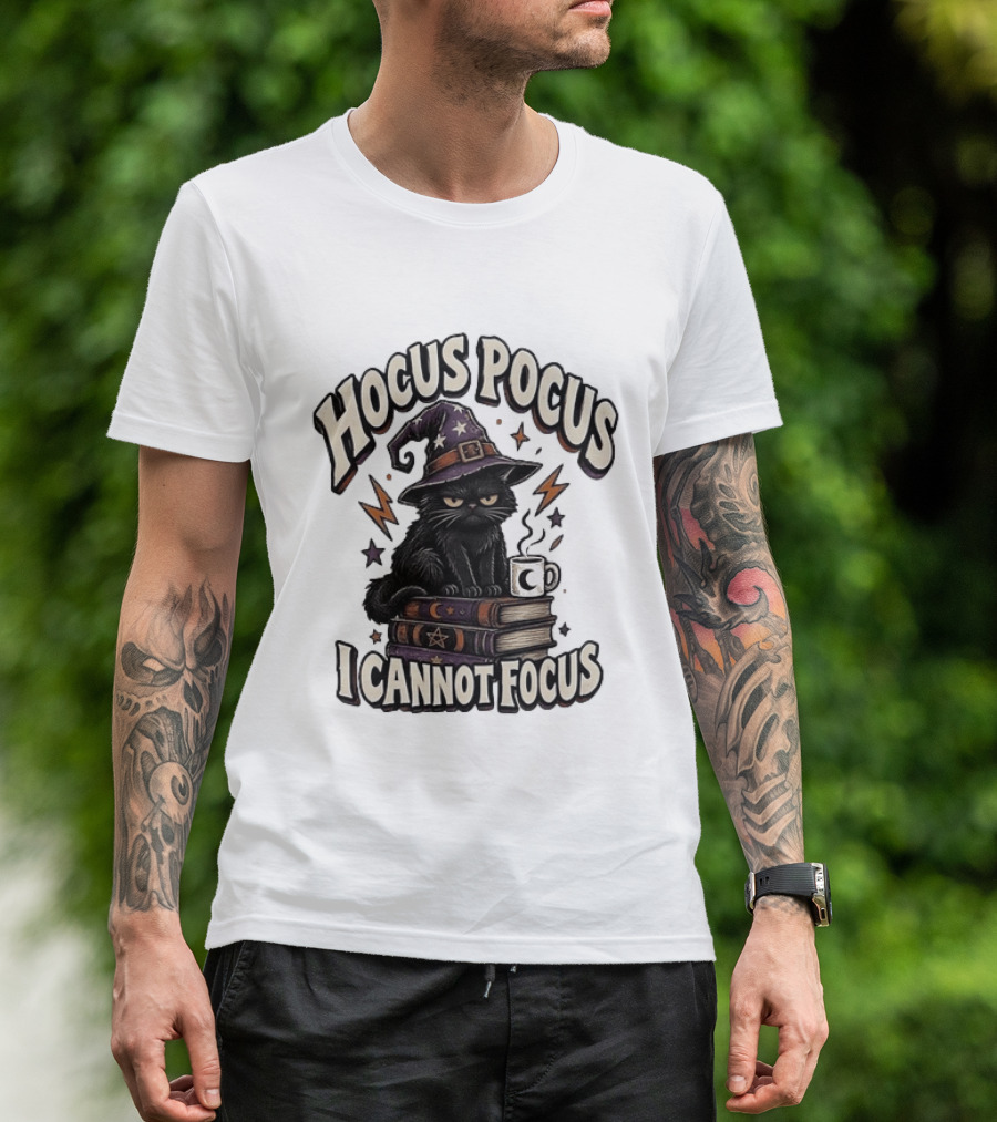 Cat Witch Hat Hocus Pocus I Cannot Focus T-Shirt