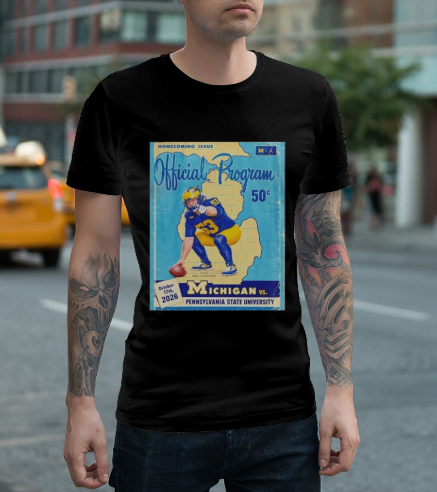 Jake Guarnera Michigan Vs Pennsylvania State University Homecoming Program T-Shirt