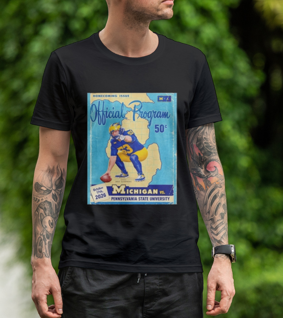 Jake Guarnera Michigan Vs Pennsylvania State University Homecoming Program T-Shirt