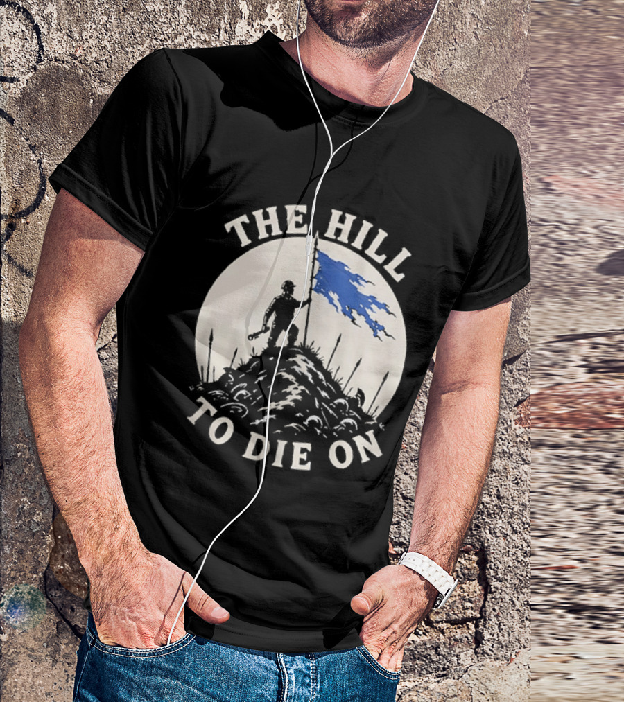 The Hill To Die On Flag Bearer T-Shirt